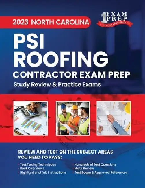 2023 North Carolina PSI Roofing Contractor Exam Prep: 2023 Study Review & Practice Exams by Upstryve Inc