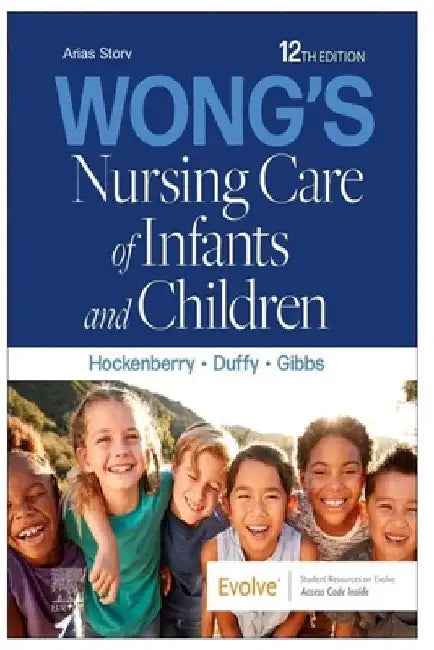 Nursing Care of Infants and Children by Arias Story