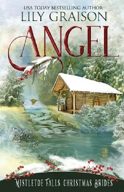 Angel: (Mistletoe Falls Christmas Brides Book #2): American Western Historical Mail Order Bride by Lily Graison