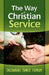 The Way of Christian Service by Zacharias Tanee Fomum
