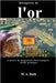 Récupérez de l'or a partir de dispositifs électroniques.: Guide pratique by Buth, M. A.
