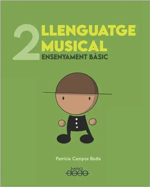 DODO Llenguatge Musical - Segon Curs: Ensenyament bàsic by Campos Badia, Patrícia