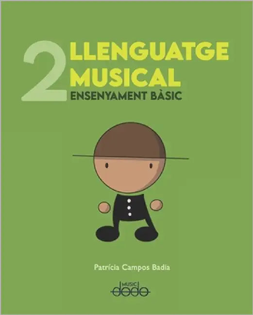 DODO Llenguatge Musical - Segon Curs: Ensenyament bàsic by Campos Badia, Patrícia