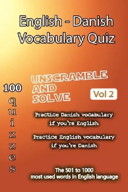 English - Danish Vocabulary Quiz - Match the Words - Volume 2 by Valentin Ristea