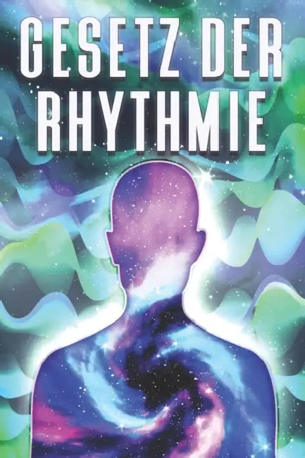 Gesetz Der Rhythmie: Die Gesetze des Universums #8 by Sherry Lee