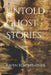 Untold Ghost Stories by Raven Blackfeather
