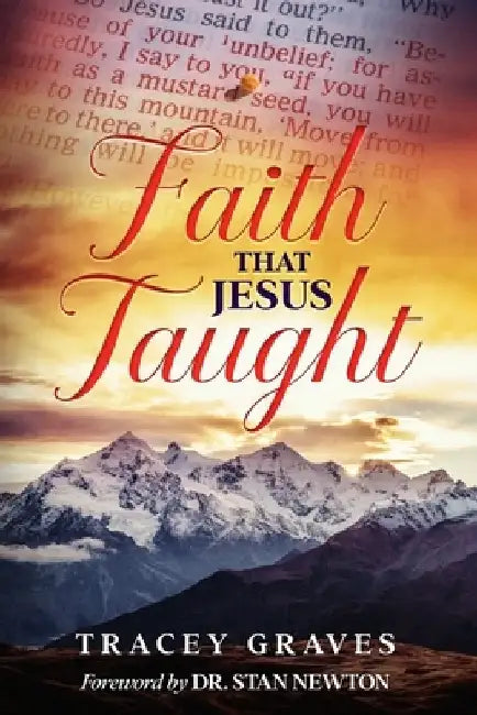Faith That Jesus Taught by Tracey Graves