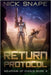 Return Protocol: A First Contact Military Sci-Fi Adventure by Snape, Nick