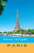Steve insight Paris ( Travel Guide2023/2024 ) by Steve Insight