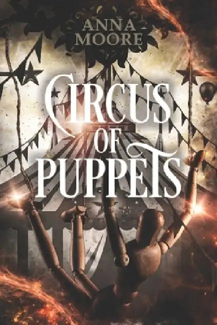 Circus of Puppets by Anna Moore