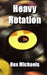 Heavy Rotation by Rex Michaels