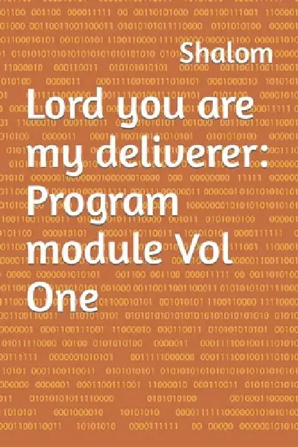 Lord you are my deliverer: Program module Vol One by Shalom