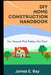 Diy Home Construction Handbook