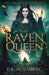 The Raven Queen by D. K. Holmberg
