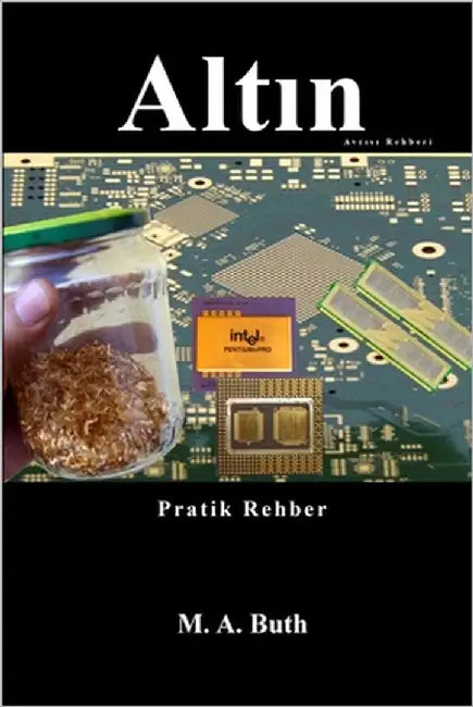 Altın Avcısı Rehberi: Pratik Rehber by Buth, M. A.