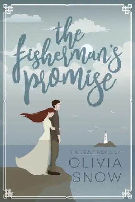 The Fisherman's Promise: A Romantic Suspense Novel by Olivia Snow