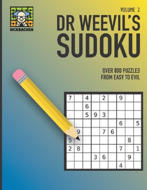 Dr. Weevil's Sudoku: Volume 2 by Weevil McKracken