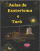 Aulas de Esoterismo e Tarô by Rubi, Angeline