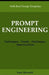 Prompt Engineering: Techniques, Trends, Challenges, Opportunities by Isaac Maxwell