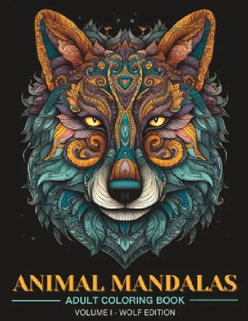 Animal Mandalas: Adult Coloring Book for Stress Relief and Relaxation by Lena Sosica