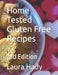 Home Tested Gluten Free Recipes