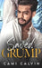 Saved By The Grump: An Age Gap Single Dad Surprise Baby Romance by Cami Calvin