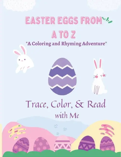 Easter Eggs From A To Z