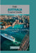 The Australia Tourist Guide: A Comprehensive Guide to Exploring Australia by Max Lew
