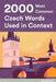 2000 Most Common Czech Words Used in Context: Master The Czech Language With 2000 Czech Phrases by Adam Svoboda