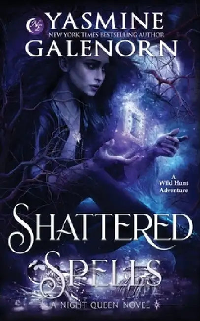 Shattered Spells: A Wild Hunt Adventure by Yasmine Galenorn