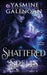 Shattered Spells: A Wild Hunt Adventure by Yasmine Galenorn