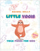 Little Yogis: Yoga Poses For Kids by Rachel Kelly