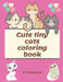 Cute tiny cats coloring book by F. Franklin