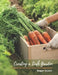 Creating a Lush Garden: A Guide to Growing Herbs and Vegetables by Megan Bryant