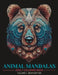 Animal Mandalas: Adult Coloring Book for Stress Relief and Relaxation Vol 2 by Lena Sosica
