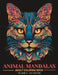 Animal Mandalas: Adult Coloring Book for Stress Relief and Relaxation Vol 3 by Lena Sosica
