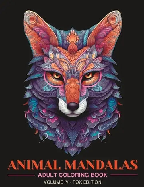 Animal Mandalas: Adult Coloring Book for Stress Relief and Relaxation Vol 4 by Lena Sosica