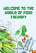 Welcome to the world of food therapy by Sean Goossens