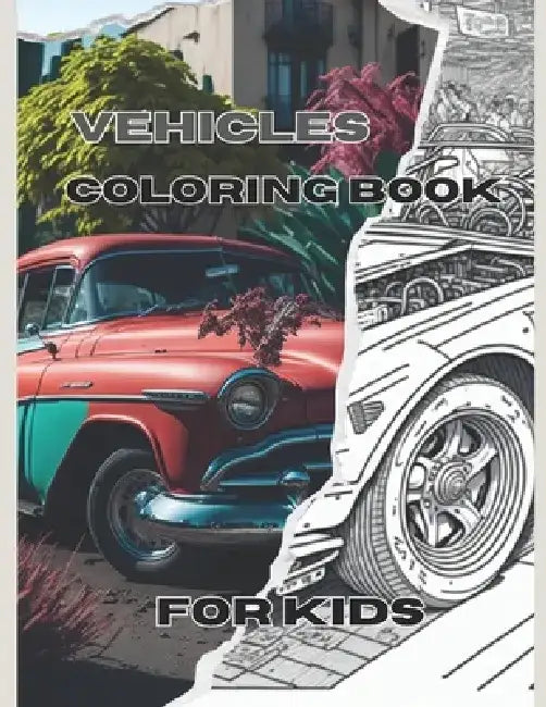 vehicles Coloring Book for kids age 3-9 (cars, trucks, motorbikes, trains, bus for paint) by Valentin Lencina