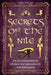Secrets of the Nile: An Archaeological Journey to the Land of Pharaohs by Alda Dagny