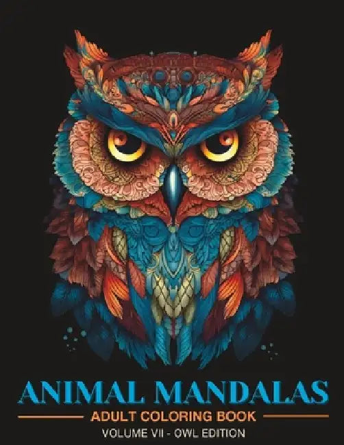 Animal Mandalas: Adult Coloring Book for Stress Relief and Relaxation Vol 7 by Lena Sosica
