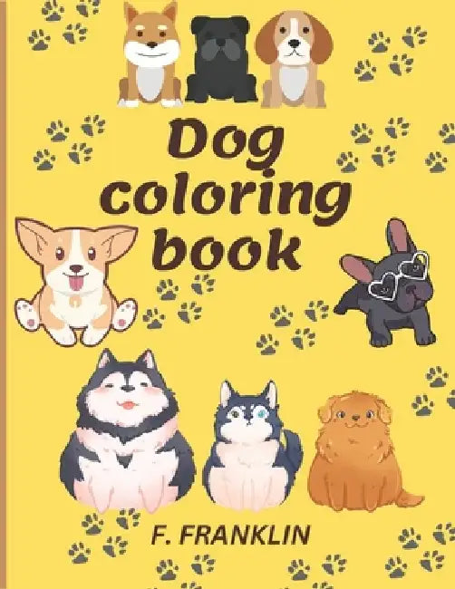 Dog coloring book by F. Franklin