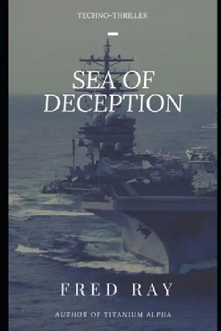 Sea of Deception by Fred Ray