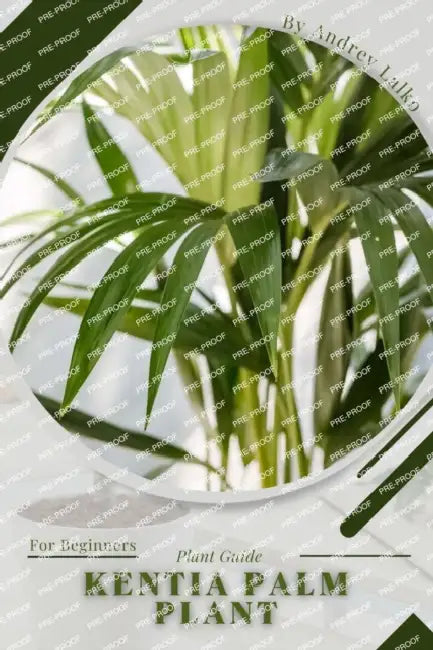 Kentia palm plant: Plant Guide by Andrey Lalko
