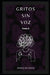 Gritos sin voz: Tomo 2 by Jeremy Ian Garcia