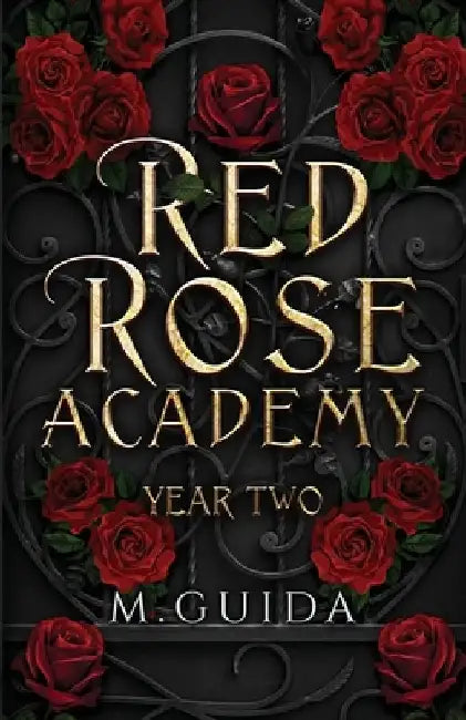 Red Rose Academy Year Two: Paranormal Academy Romance by M. Guida