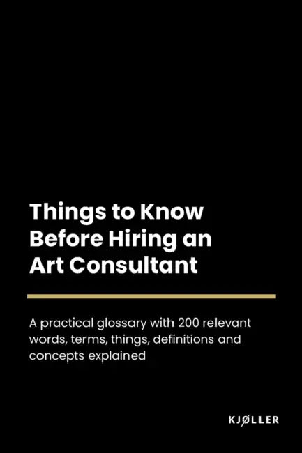 Things to Know About Hiring an Art Consultant by Kjøller