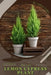 Lemon Cypress Plant: Plant Guide by Andrey Lalko