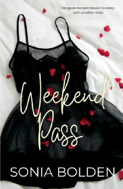 Weekend Pass: a bwwm interracial romance by Sonia Bolden