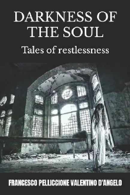 Darkness of the Soul by Valentino D'Angelo